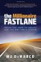 The Millionaire Fastlane : Crack the Code to Wealth and Live Rich for a Lifetime by MJ DeMarco - Paperback