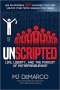 UNSCRIPTED : Life, Liberty, and the Pursuit of Entrepreneurship by MJ DeMarco - Paperback