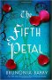 The Fifth Petal : A Novel by Brunonia Barry - Hardcover Fiction