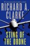 Sting of the Drone by Richard A. Clarke - Hardcover Fiction
