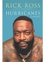 Hurricanes : A Memoir in Hardcover by Rapper Rick Ross