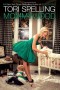 Mommy Wood by Tori Spelling -