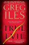 True Evil by Greg Iles USED Paperback Fiction