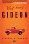 Watching Gideon by Stephen H. Foreman