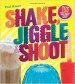 Shake, Jiggle, Shoot by Paul Knorr - 150+ Cocktail Recipes - Paperback Illustrated