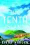 The Tenth Island : Finding Joy, Beauty, and Unexpected Love in the Azores by Diana Marcum - Hardcover