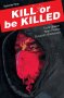 Kill or Be Killed Volume 1 by Ed Brubaker, Sean Phillips, & Elizabeth Breitweiser - Paperback
