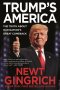 Trump's America : The Truth about Our Nation's Great Comeback by Newt Gingrich - Hardcover