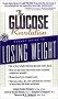 The Glucose Revolution Pocket Guide to Losing Weight - Paperback