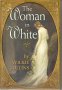 The Woman in White by Wilkie Collins - Paperback Classics