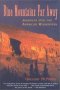 Blue Mountains Far Away : Journeys into the American Wilderness by Gergory McNamee - Hardcover
