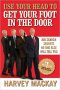 Use Your Head to Get Your Foot in The Door by Harvey Mackey - Hardcover Job Search Secrets