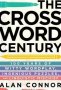 The Crossword Century by Alan Connor - Hardcover Nonfiction