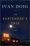 The Bartender's Tale : A Novel by Ivan Doig - Paperback