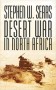 Desert War in North Africa by Stephen W. Sears