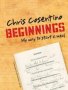 Beginnings : My Way To Start a Meal by Chris Cosentino - Hardcover Cookbook