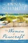 The Women of Pinecraft by Anna Schmidt - Three Florida Mennonite Romances Paperback