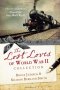 The Lost Loves of World War II Collection by Bruce Judisch & Sharon Bernash Smith - Paperback