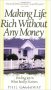 Making Life Rich Without Any Money by Phil Callaway - Paperback Nonfiction