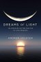 Dreams of Light by Andrew Holecek - Paperback Nonfiction