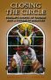 Closing the Circle : Pursah's Gospel of Thomas and a Course in Miracles - Paperback USED