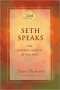 Seth Speaks : The Eternal Validity of the Soul by Jane Roberts - Paperback