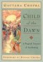 Child of the Dawn by Gautama Chopra - Paperback Destined to Become a Classic