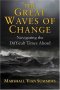 The Great Waves of Change : Navigating the Difficult Times Ahead by Marshall Vian Summers - Paperback