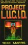 Project L.U.C.I.D. : The Beast 666 Universal Human Control System by Texe Marrs - Paperback USED