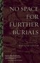No Space for Further Burials by Feryal Ali Gauhar - Paperback Fiction