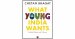 What Young India Wants : Selected Essays by Chetan Bhagat - Paperback Nonfiction