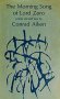 The Morning Song of Lord Zero - Poems by Conrad Aiken - Hardcover RARE 1963 Edition