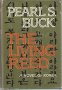 The Living Reed by Pearl S. Buck - Hardcover USED