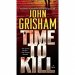 A Time to Kill by John Grisham - Paperback