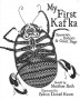 My First Kafka: Runaways, Rodents, and Giant Bugs by Matthue Roth - Hardcover