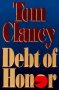 Debt of Honor by Tom Clancy - Hardcover FIRST Edition