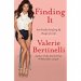 Finding It : Satisfying My Hunger for Life by Valerie Bertinelli - Paperback