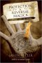 Protection and Reversal Magick (Beyond 101) by Jason Miller - Paperback Nonfiction