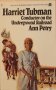 Harriet Tubman : Conductor on the Underground Railroad by Ann Petry - Paperback USED Nonfiction
