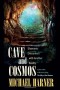 Cave and Cosmos : Shamanic Encounters with Another Reality by Michael Harner - Paperback