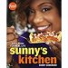 Sunny's Kitchen : Easy Food for Real Life by Sunny Anderson - Paperback