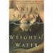 The Weight of Water by Anita Shreve - Paperback